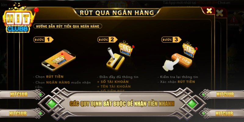Các quy định bắt buộc để nhận tiền nhanh