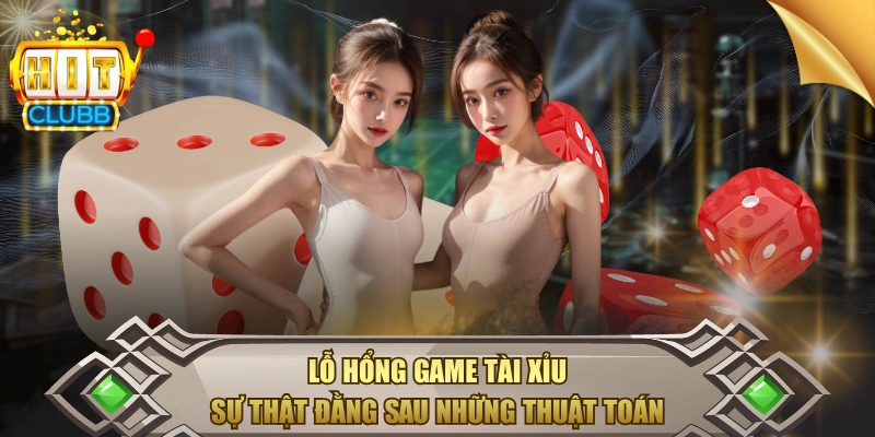 Lỗ Hổng Game Tài Xỉu